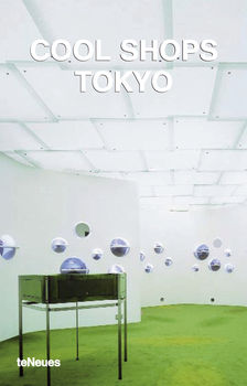книга Cool Shops Tokyo, автор: Llorenc Bonet